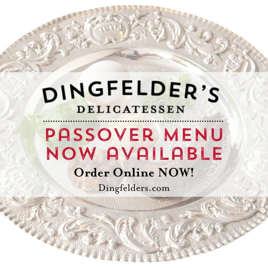 Dingfelder's Delicatessen Passover Menu Now Available